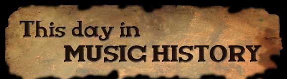 Today In Music History